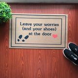 Doormat - Leave Your Worries And Your Shoes at the door